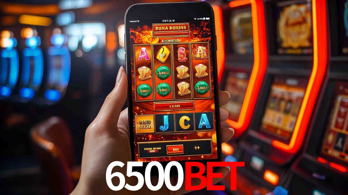 6500bet: Jogos de Caça-Níqueis-Altas Recompensas, Roleta-Velocidade, Blackjack-Desafios Máximos